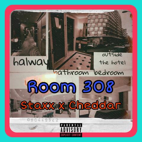 Room 308 (feat. Cheddar Kid)