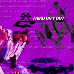 THIRD DAY OUT