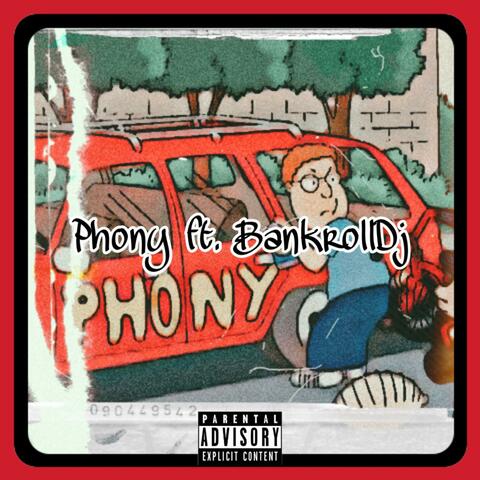 Phony (feat. Bankroll DJ)