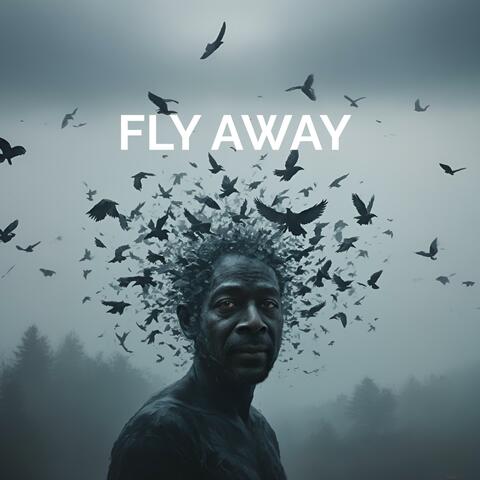 FLY AWAY