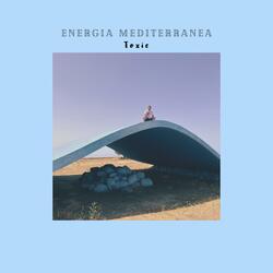 ENERGIA MEDITERRANEA (toxic)