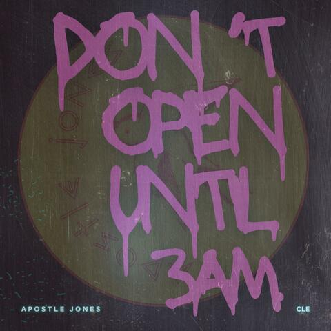 Don't Open Until 3AM