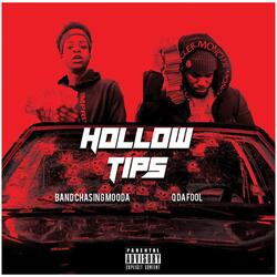 Hollow Tips (feat. Q Da Fool)