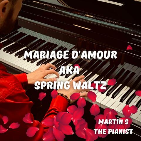 Mariage d'amour aka. Spring Waltz