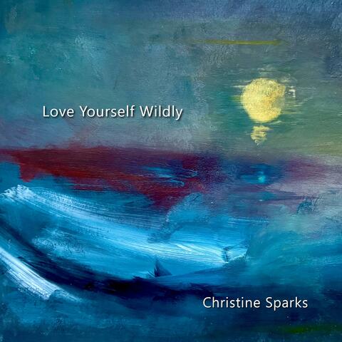 Love Yourself Wildly