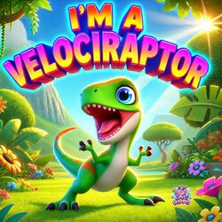 I'm A Velociraptor