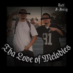 Tha Love of Melodies (feat. J-Jeezy)