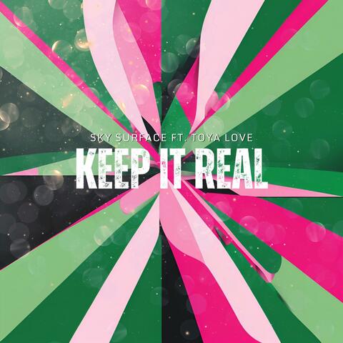 Keep It Real (feat. ToyaLove)