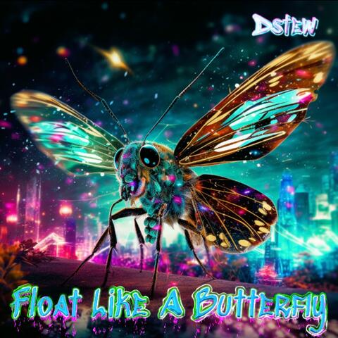 Float Like A Butterfly