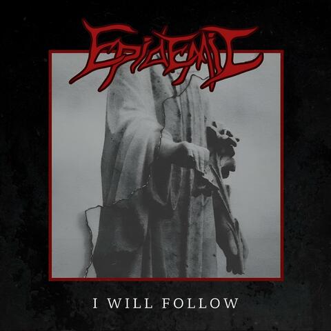 I Will Follow