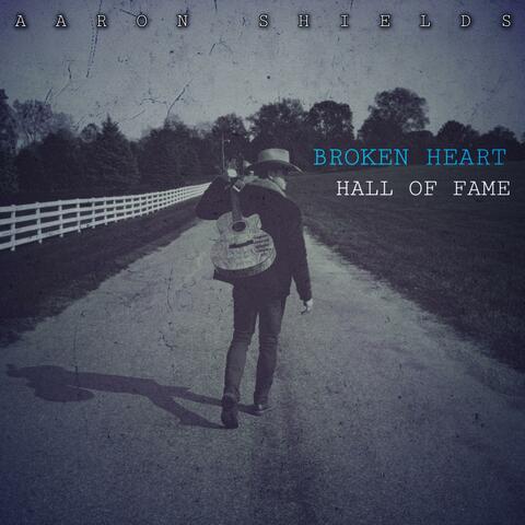 Broken Heart Hall Of Fame