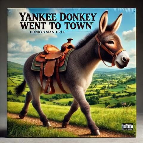 Yankee Donkey went to town