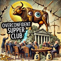 overconfident supper club