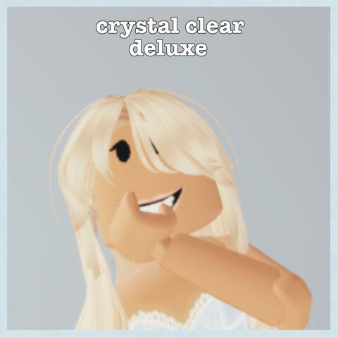 crystal clear (deluxe)