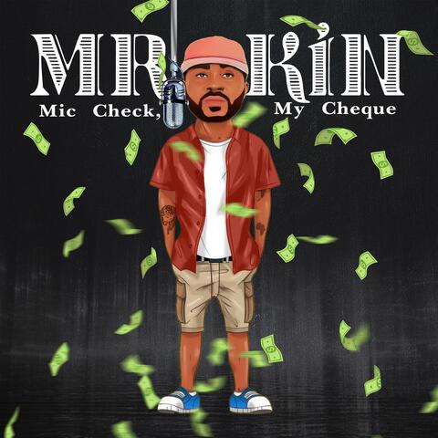 Mic Check, My Cheque