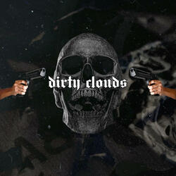 Dirty clouds
