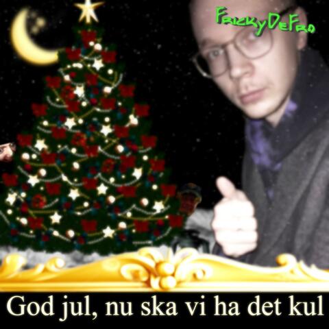 God jul, nu ska vi ha det kul