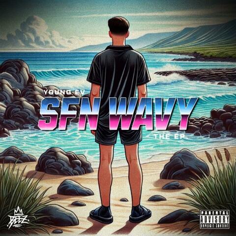 SFN WAVY THE EP