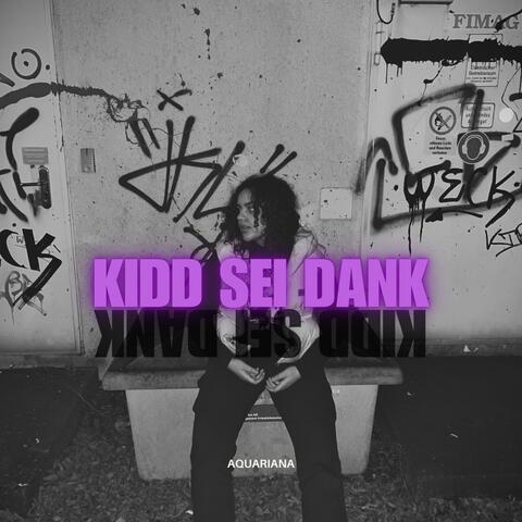 KIDD SEI DANK