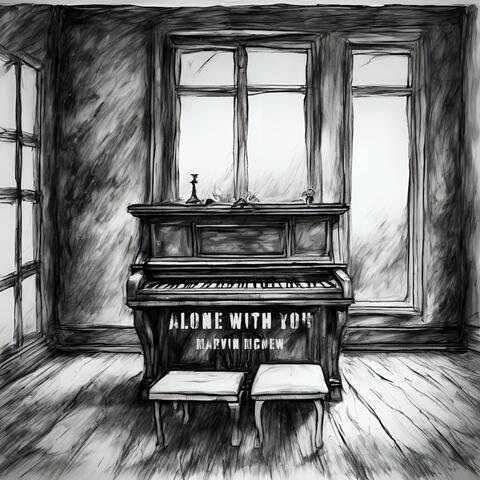 Alone With You