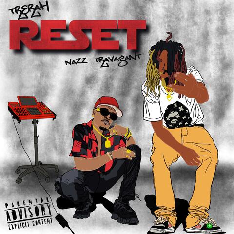 Reset (feat. NaZZ Travagant)