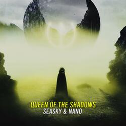 Queen of the Shadows (feat. Nano)