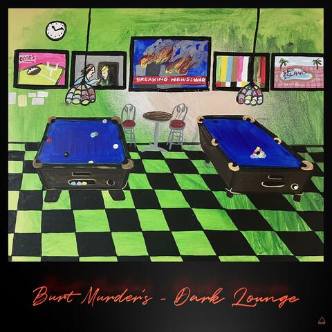Burt Murder's Dark Lounge