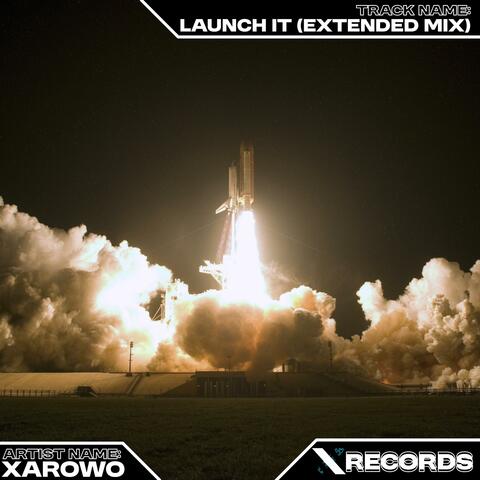 Launch It (Extended Mix)