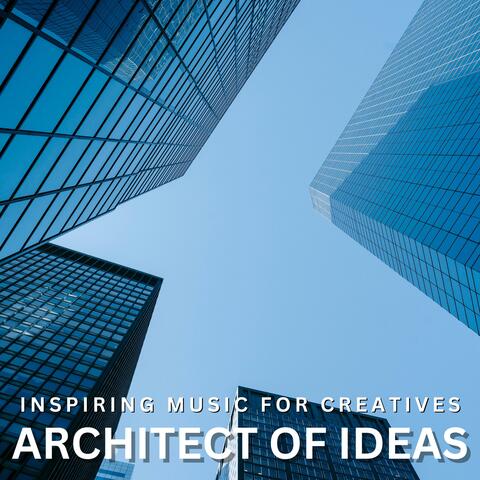 ARCHITECT OF IDEAS