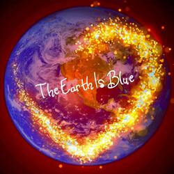 The Earth Is Blue