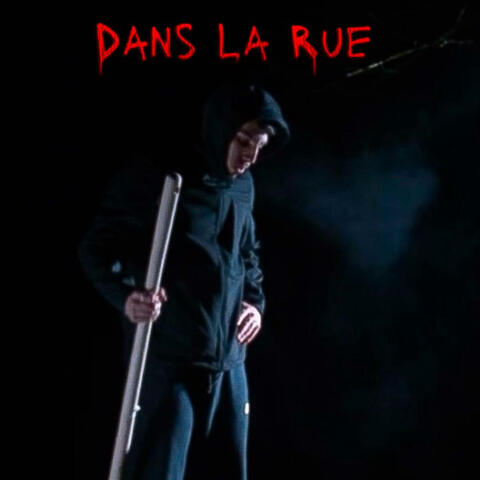 Dans La Rue