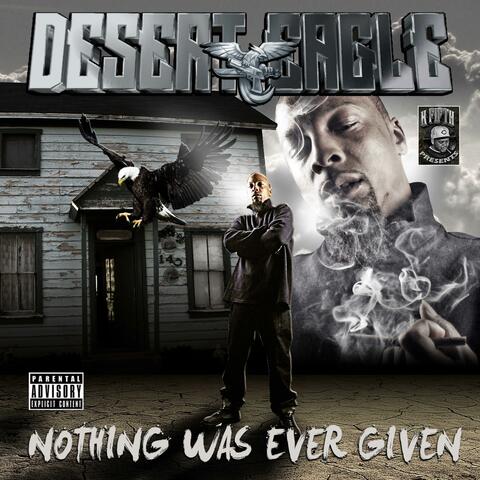 Nothin' Was Ever Given