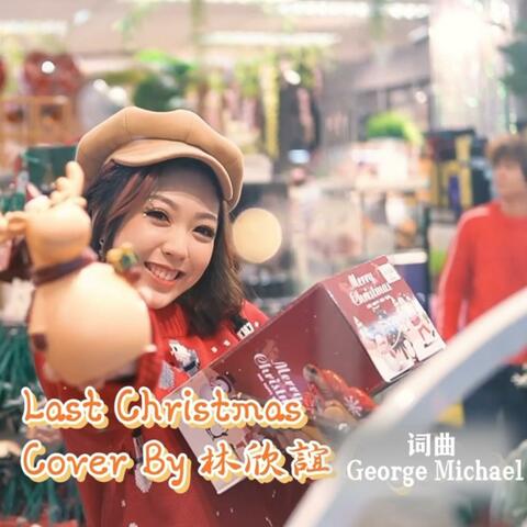 Last Chrismas 中文版本（圣诞歌）
