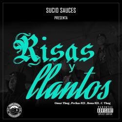 Risas y Llantos (feat. Pechas 821, Omar Thug, Rona 821 & C. Thug)