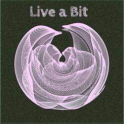 Live a Bit (Live)
