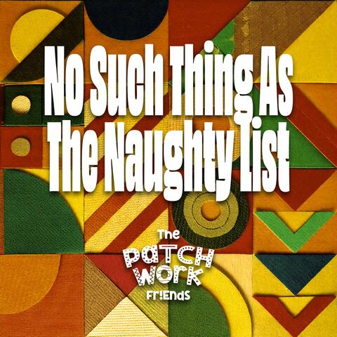 No Such Thing As The Naughty List