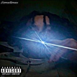 Sometimes (feat. Jahseyx0)