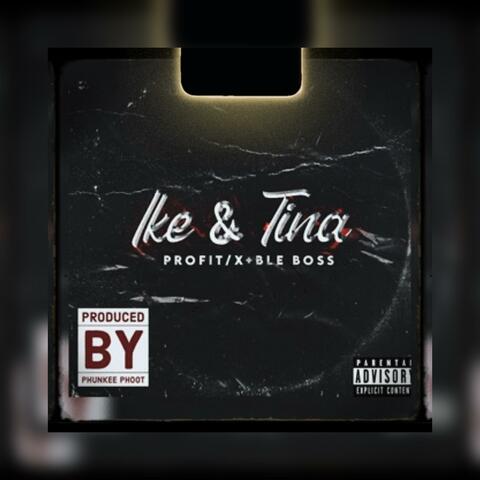 Ike & Tina (feat. BLE Boss)
