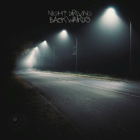 Night Driving Backwards