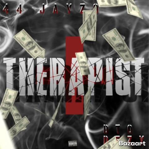 Therapist (feat. DTO Dezy)