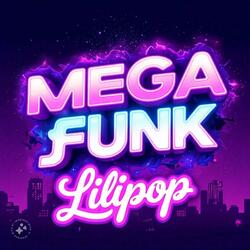 MEGA FUNK MEU TELEFONE 97 70 60 DE NOVO LOLLIPOP