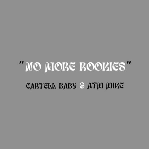 No More Rookies (feat. ATM Mike)