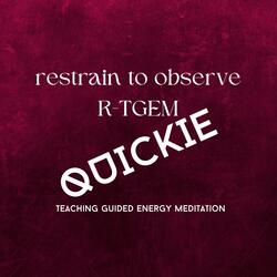 restrain to observe