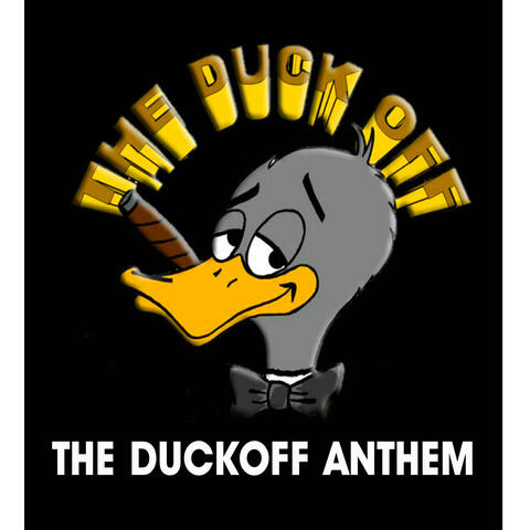 DA DUCKOFF ANTHEM