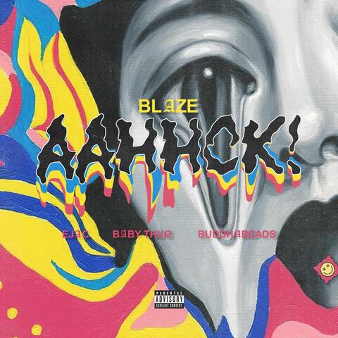 AHHHCK! (feat. EJAC Mula ETIVAC, Bxby thug & Buddahbeads)