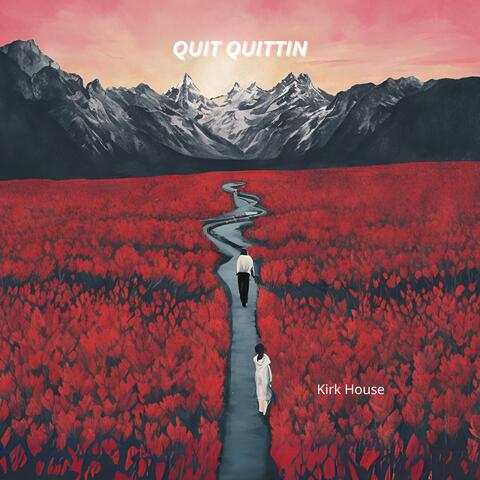 Quit Quittin