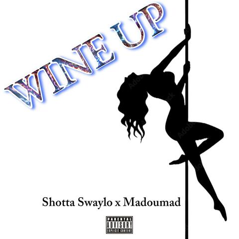 Wine Up (feat. Madoumad)