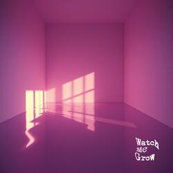 Watch Me Grow (feat. Sakura)