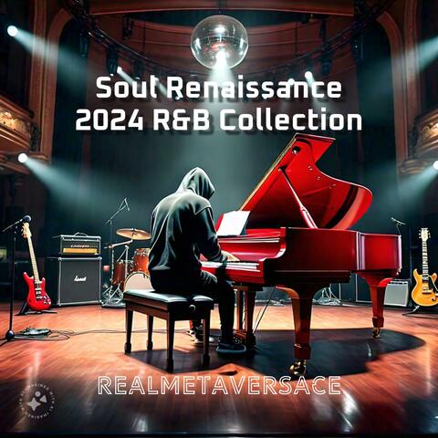 Soul Renaissance (2024 R&B Collection)