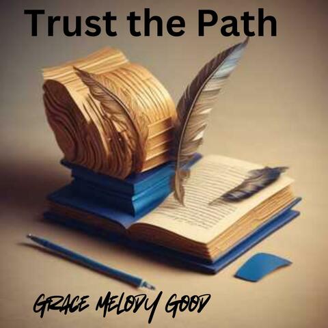 Trust the Path